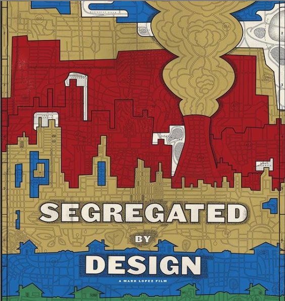 The words "Segregated by Design" in front of outlines of city buildings